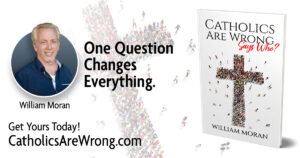 Catholics are Wrong 